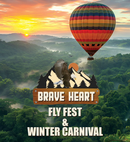 BRAVE HEART - A Fly Fest & Winter Carnival